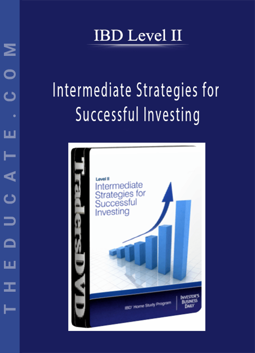 IBD Level II - Intermediate Strategies for Successful Investing