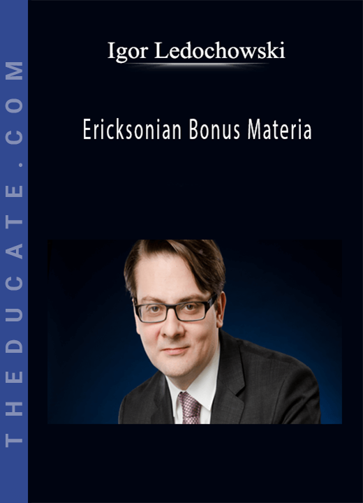 Igor Ledochowski - Ericksonian Bonus Materia