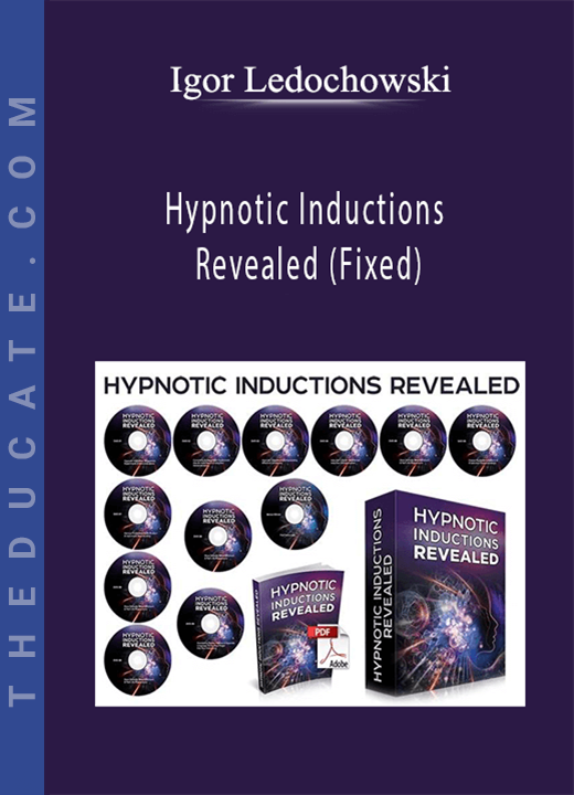 Igor Ledochowski - Hypnotic Inductions Revealed (Fixed)