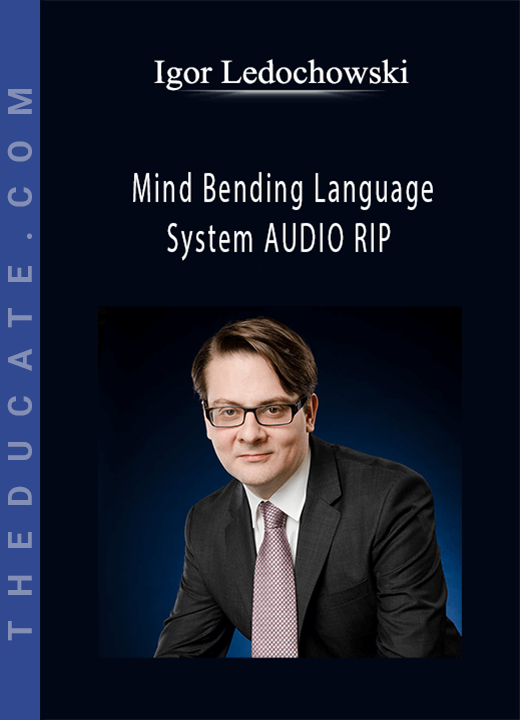 Igor Ledochowski - Mind Bending Language System AUDIO RIP