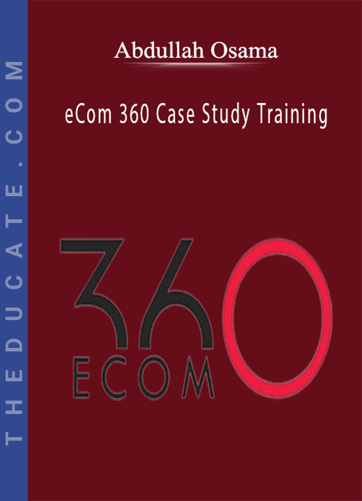 Abdullah Osama - eCom 360 Case Study Training