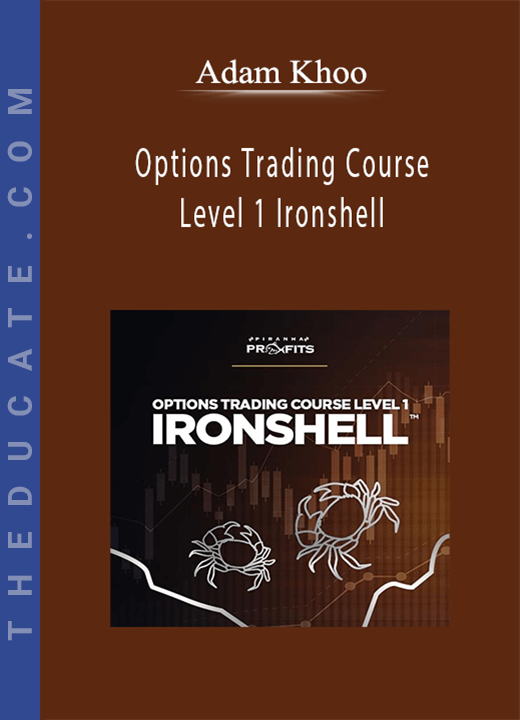 Adam Khoo - Options Trading Course Level 1 Ironshell