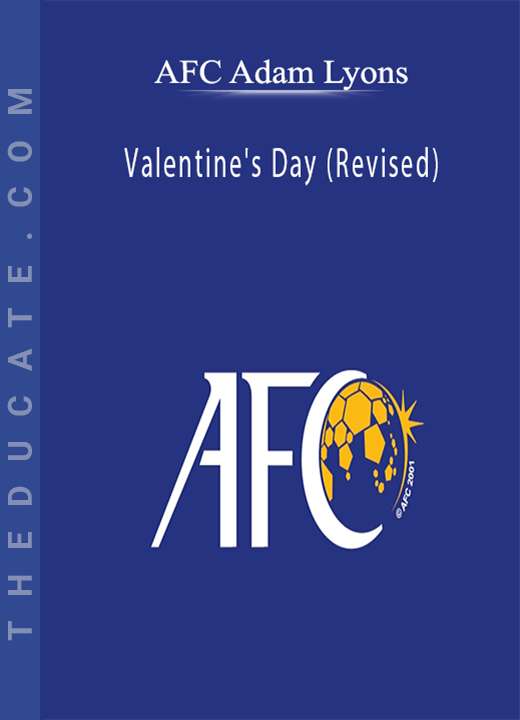 AFC Adam Lyons - Valentine's Day (Revised)