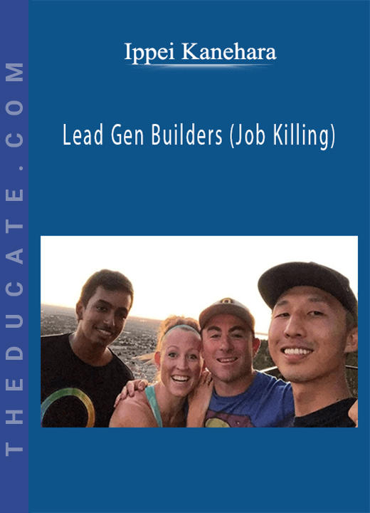 Ippei Kanehara - Lead Gen Builders (Job Killing)