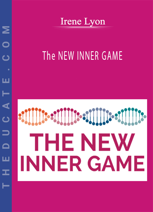 Irene Lyon - The NEW INNER GAME