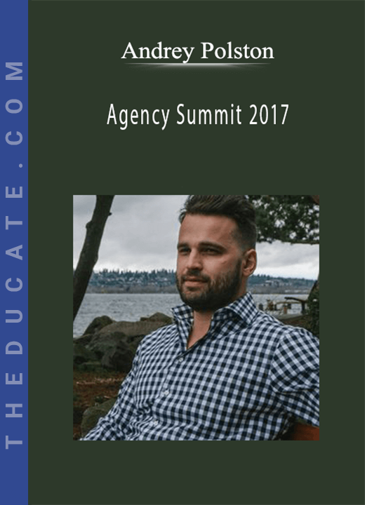 Andrey Polston - Agency Summit 2017