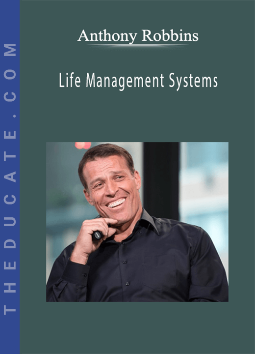 Anthony Robbins - Life Management Systems