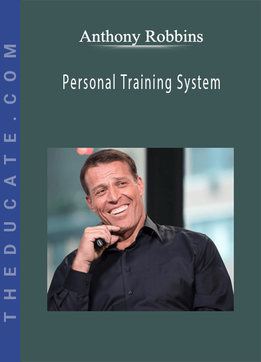 Anthony Robbins - Personal Training System