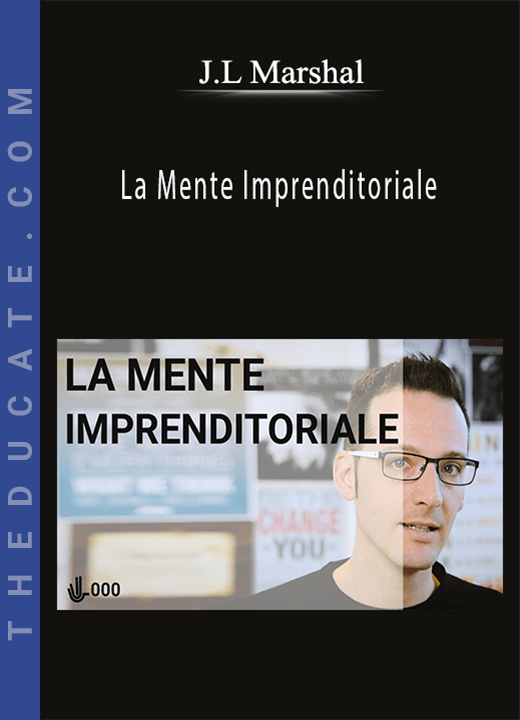 J.L Marshal - La Mente Imprenditoriale