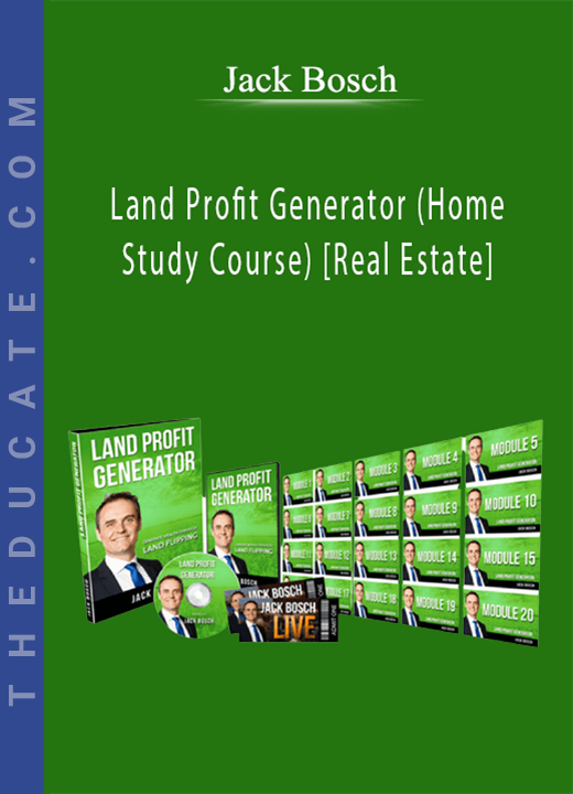 Jack Bosch - Land Profit Generator (Home Study Course) [Real Estate]