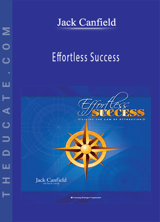 Jack Canfield - Effortless Success