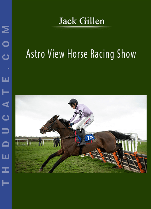 Jack Gillen - Astro View Horse Racing Show