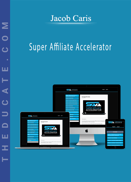 Jacob Caris - Super Affiliate Accelerator