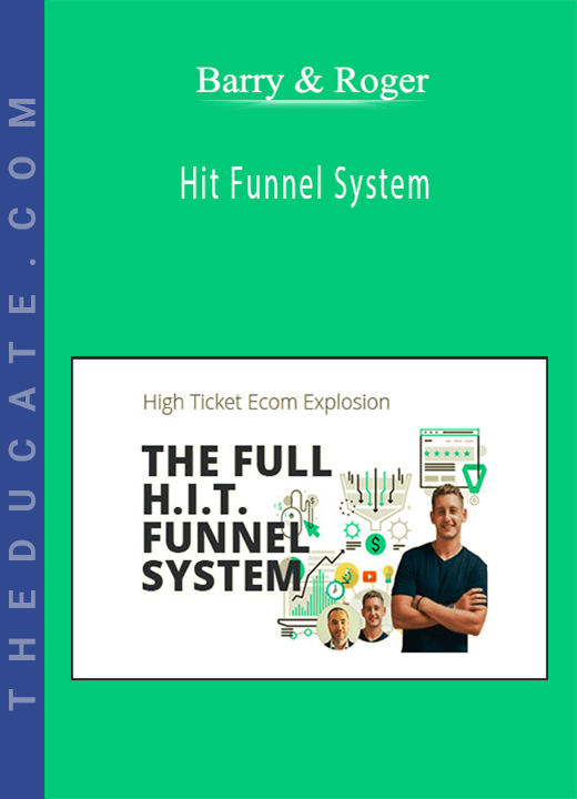 Barry & Roger - Hit Funnel System