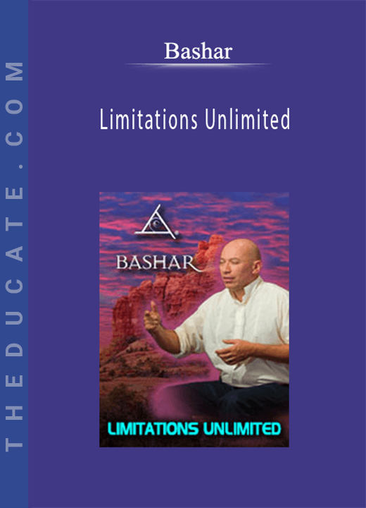 Bashar - Limitations Unlimited