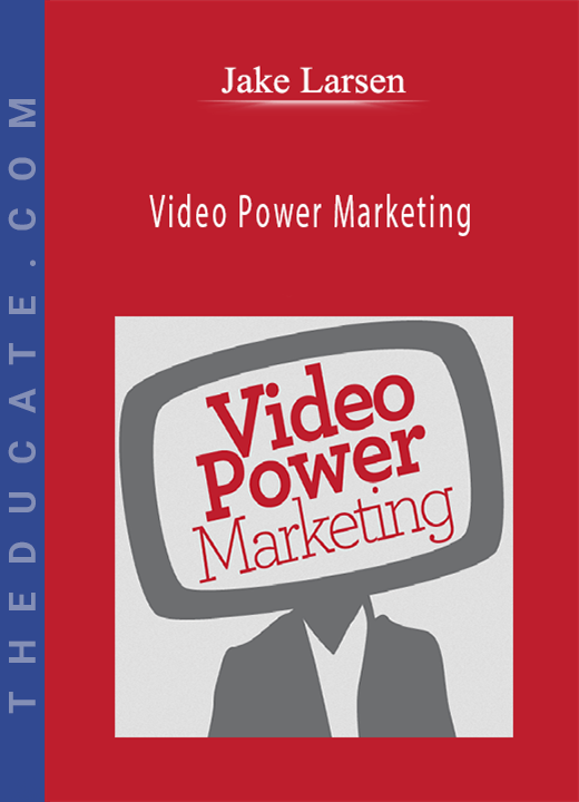 Jake Larsen - Video Power Marketing