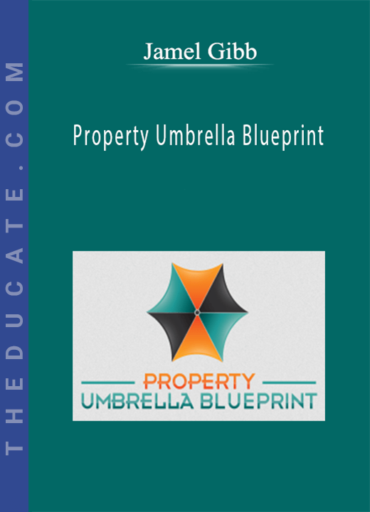 Jamel Gibb - Property Umbrella Blueprint