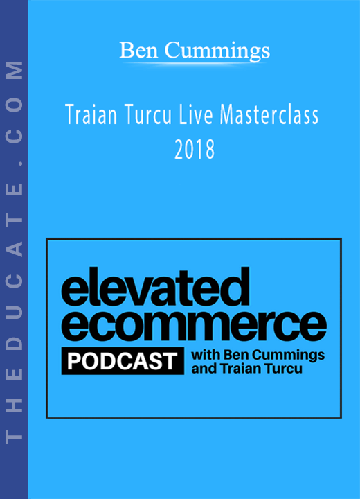 Ben Cummings - Traian Turcu Live Masterclass 2018