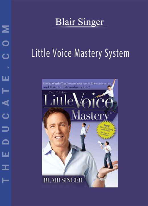 Blair Singer - Little Voice Mastery System