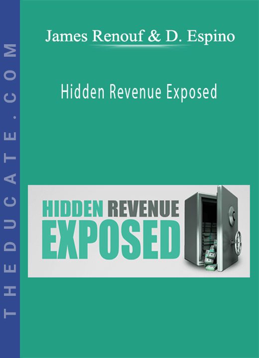 James Renouf & Dave Espino - Hidden Revenue Exposed