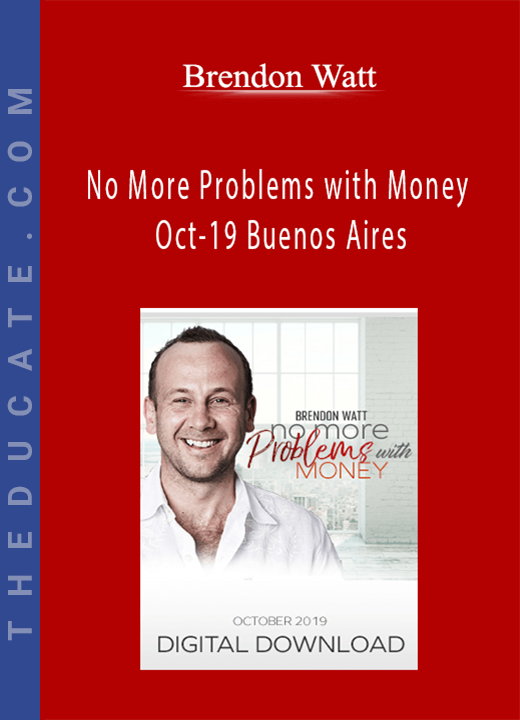 Brendon Watt - No More Problems with Money Oct-19 Buenos Aires