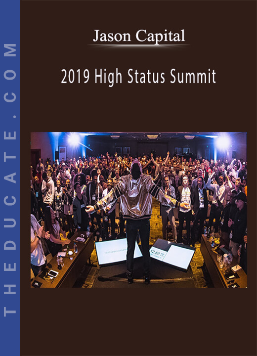 Jason Capital - 2019 High Status Summit