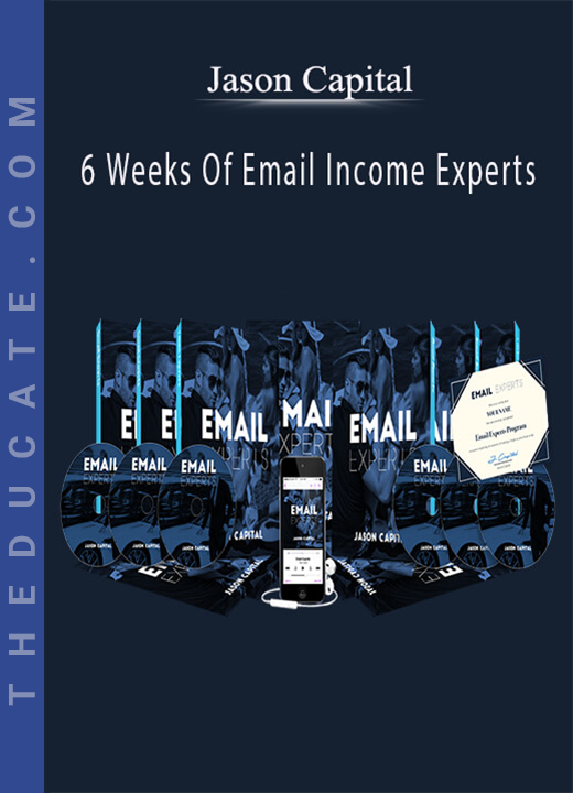 Jason Capital - 6 Weeks Of Email Income Experts