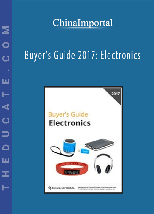 ChinaImportal - Buyer’s Guide 2017: Electronics