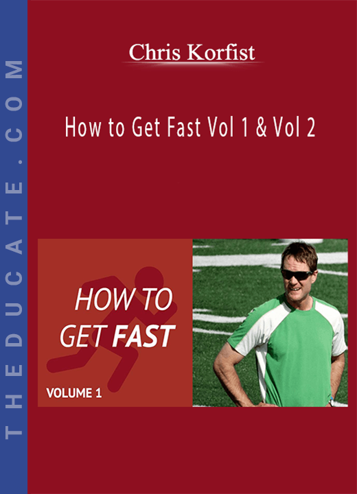 Chris Korfist - How to Get Fast Vol 1 & Vol 2