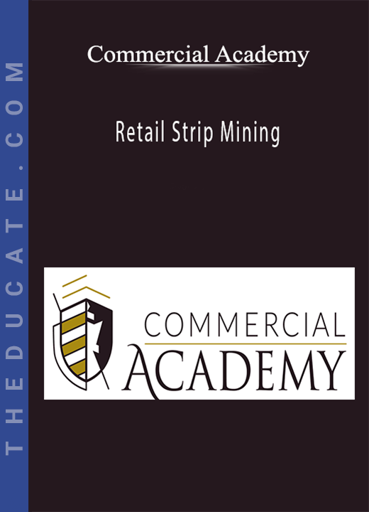 Commercial Academy - Retail Strip Mining