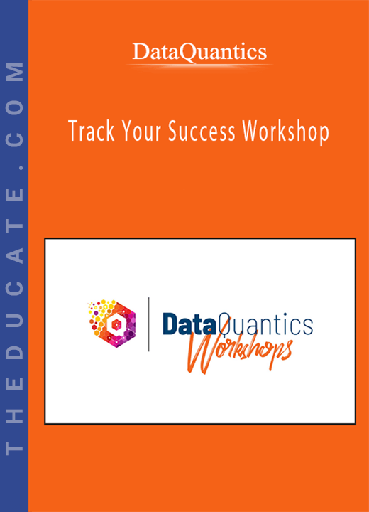DataQuantics - Track Your Success Workshop