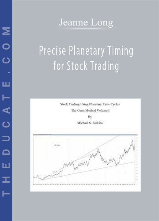 Jeanne Long - Precise Planetary Timing for Stock Trading