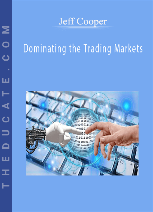 Jeff Cooper - Dominating the Trading Markets