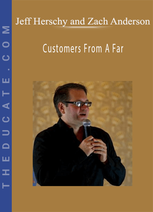 Jeff Herschy and Zach Anderson - Customers From A Far