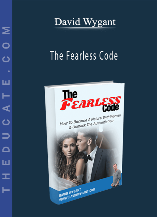 David Wygant - The Fearless Code