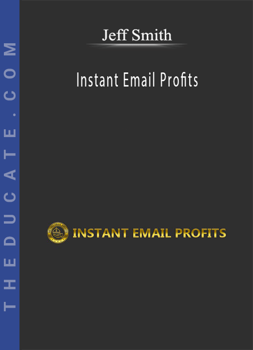 Jeff Smith - Instant Email Profits