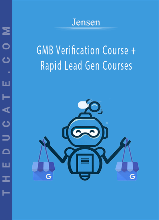 Jensen - GMB Verification Course + Rapid Lead Gen Courses