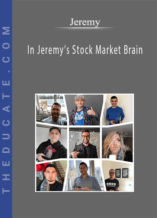 Jeremy - In Jeremy’s Stock Market Brain