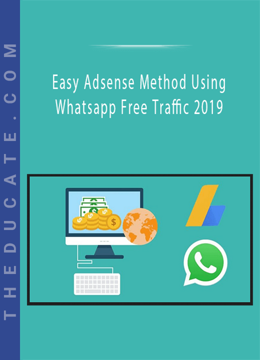 Easy Adsense Method Using Whatsapp Free Traffic 2019