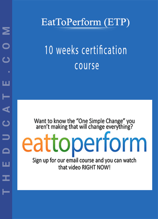 EatToPerform (ETP) - 10 weeks certification course