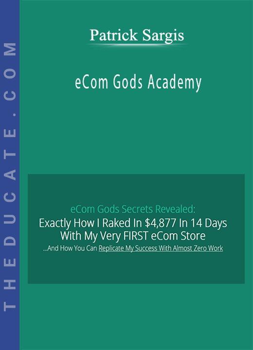 eCom Gods Academy - Patrick Sargis