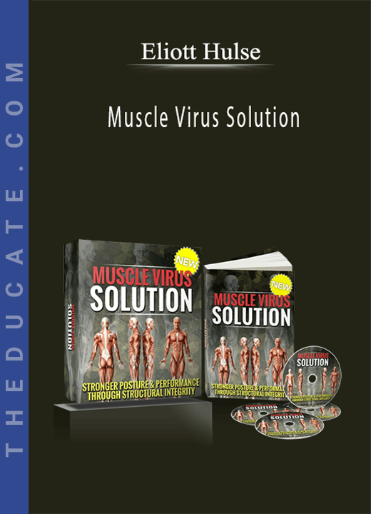 Eliott Hulse - Muscle Virus Solution