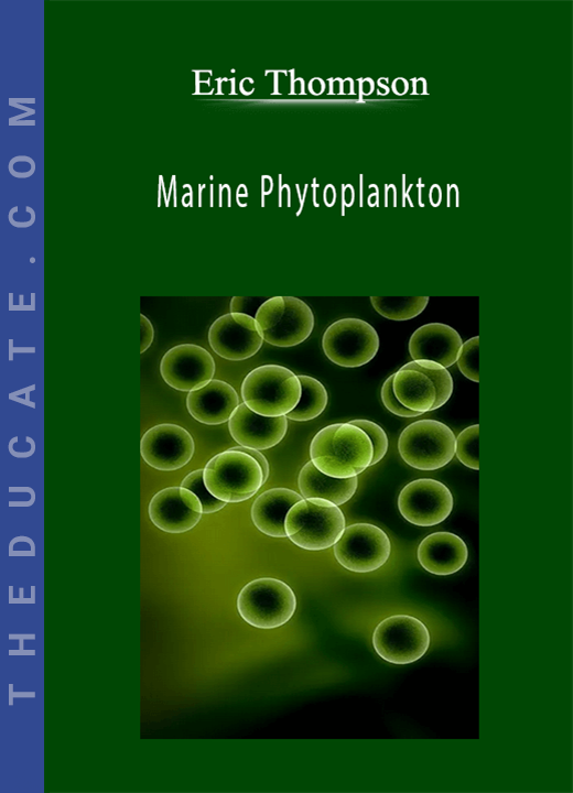 Eric Thompson - Marine Phytoplankton