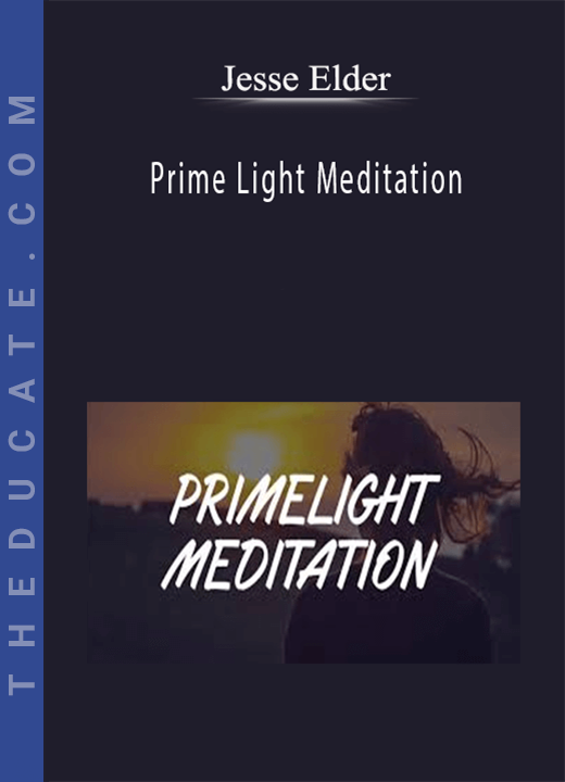 Jesse Elder - Prime Light Meditation