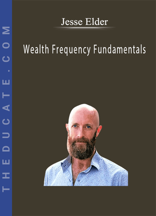 Jesse Elder - Wealth Frequency Fundamentals