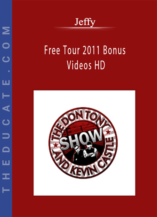 Free Tour 2011 Bonus Videos HD - Jeffy