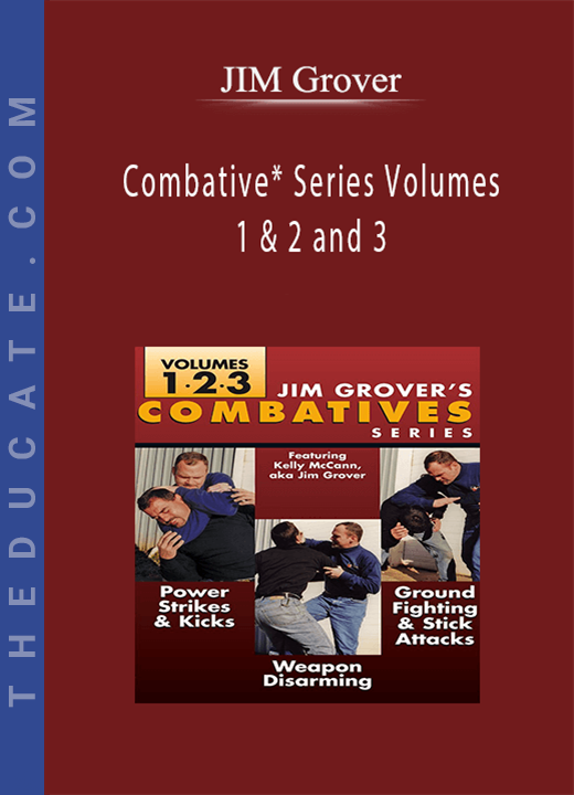 JIM Grover - Combative Series Volumes 1 & 2 and 3