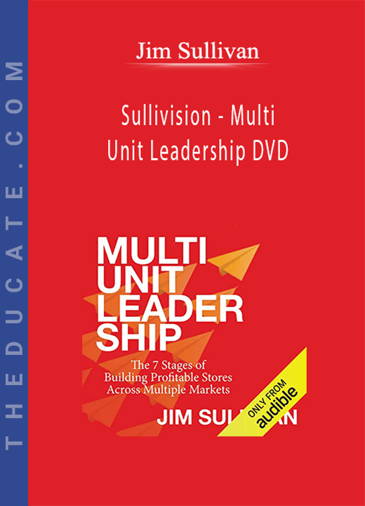 Jim Sullivan - Sullivision - Multi Unit Leadership DVD