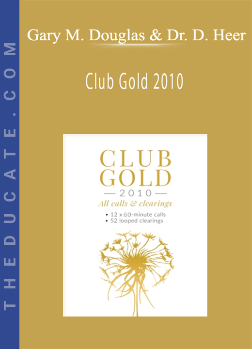 Gary M. Douglas & Dr. Dain Heer - Club Gold 2010