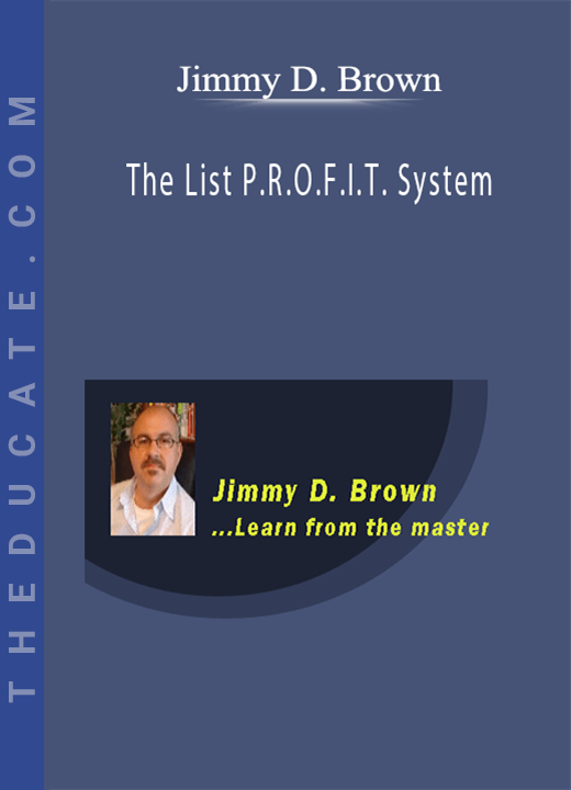 Jimmy D. Brown - The List P.R.O.F.I.T. System